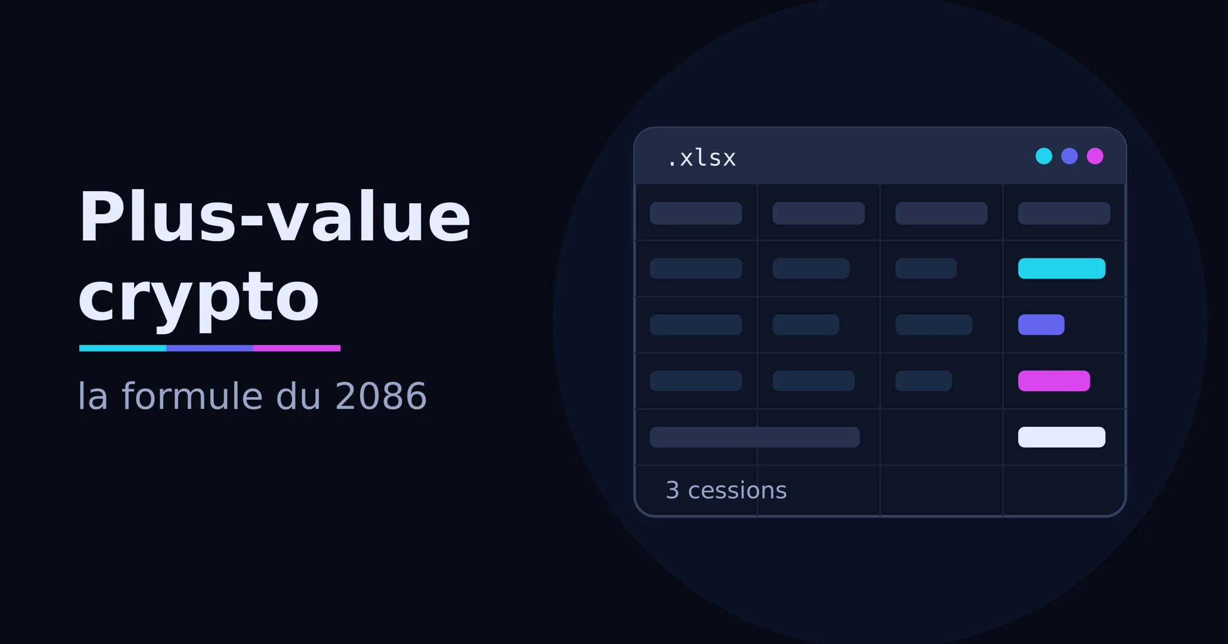 Le titre « Plus-value crypto, la formule du 2086 » à côté d’un tableur stylisé dont trois lignes de cession sont surlignées en cyan, indigo et magenta.