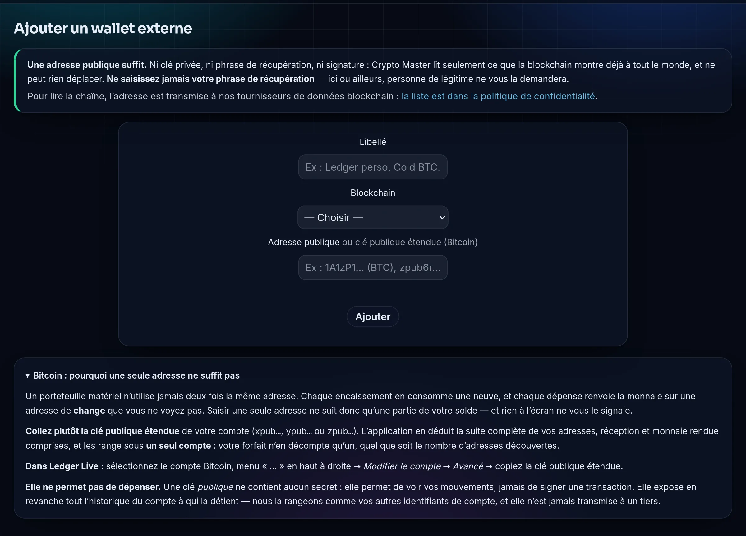 Page « Ajouter un wallet externe » de la démo de Crypto Master : un encadré rappelle qu’une adresse publique suffit et qu’il ne faut jamais saisir sa phrase de récupération ; le formulaire demande un libellé, la blockchain et l’adresse publique ou la clé publique étendue ; une section dépliée explique pourquoi une seule adresse Bitcoin ne suffit pas et où trouver la clé dans Ledger